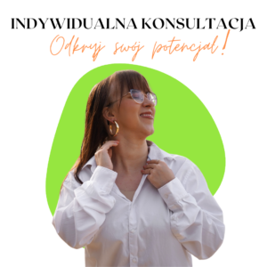 Indywidualne konsultacje - Odkryj swój potencjał!